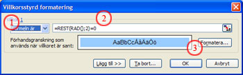 Använd villkorstyrd formatering för att färga varannan rad i Excel 2003.